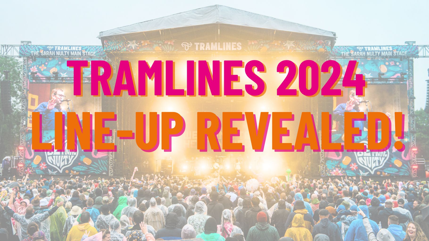 Tramlines reveals 2024 lineup! Feature Hallam FM Tramlines reveals 2024 lineup! Feature Hallam FM